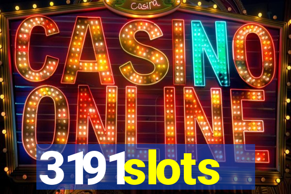 3191slots