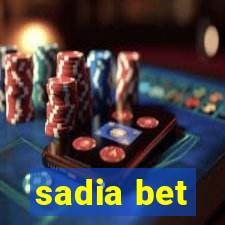 sadia bet