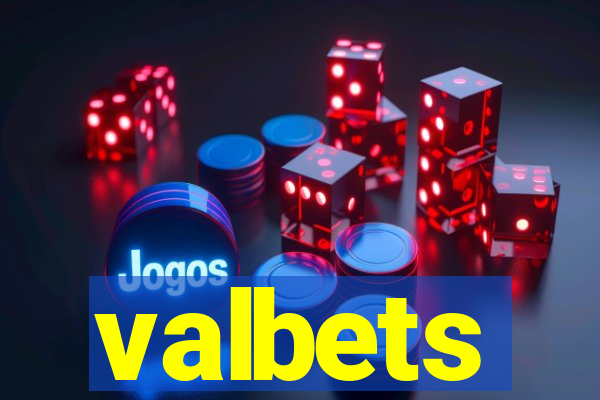 valbets