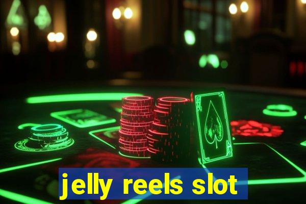 jelly reels slot