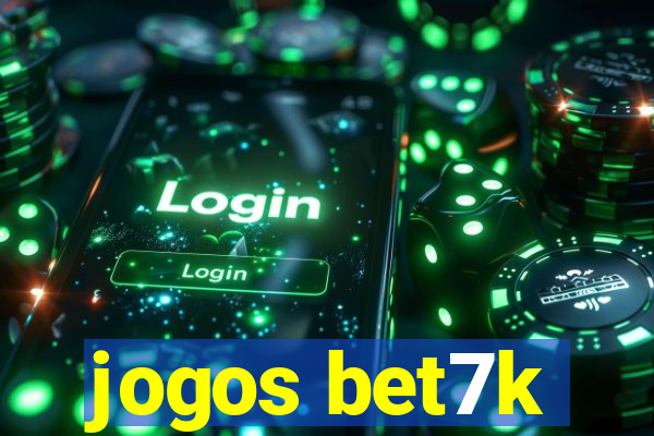 jogos bet7k