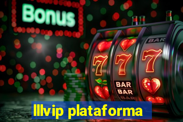 lllvip plataforma