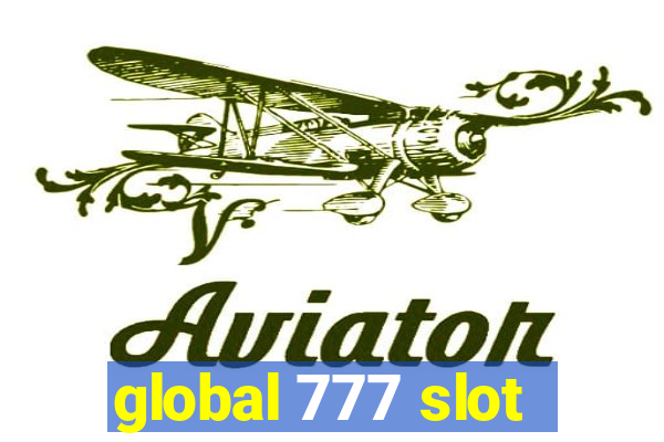 global 777 slot