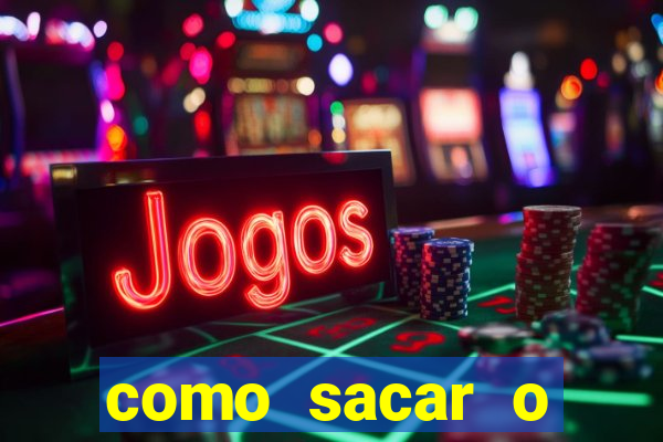 como sacar o dinheiro do jogo fortune tiger no celular