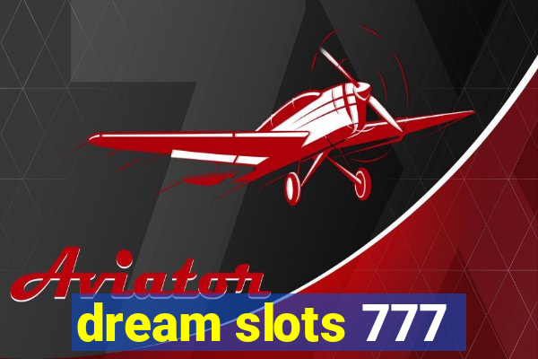 dream slots 777