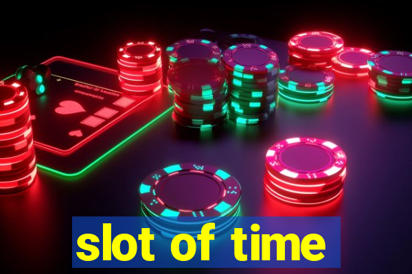 slot of time