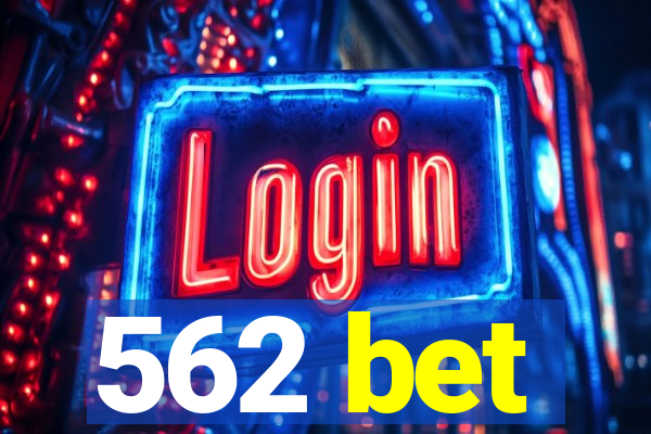 562 bet