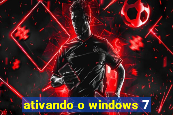 ativando o windows 7