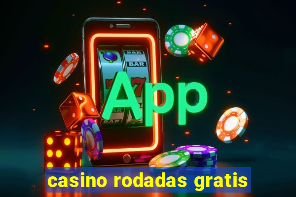 casino rodadas gratis