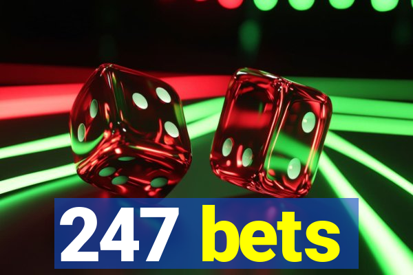 247 bets