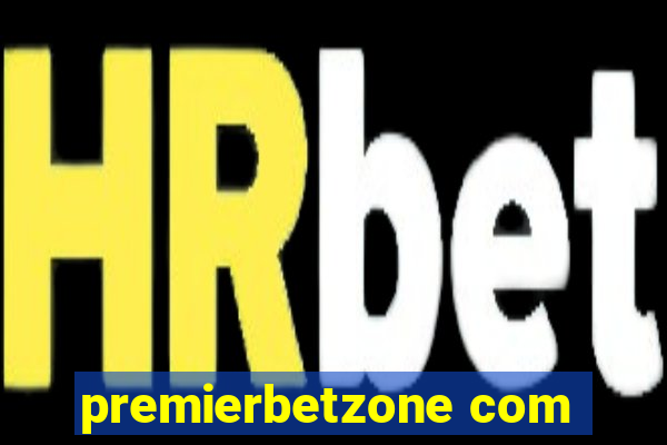 premierbetzone com