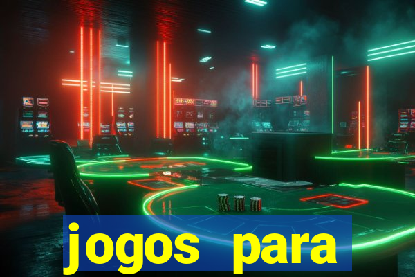 jogos para trabalhar regras e limites