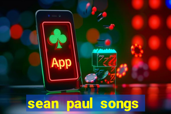 sean paul songs get busy