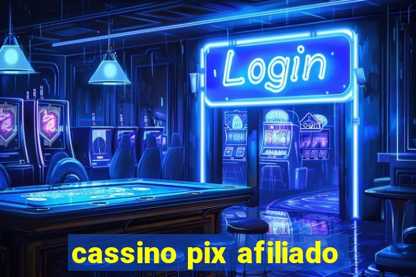 cassino pix afiliado