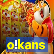 o!kans