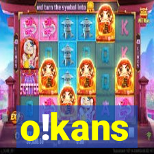 o!kans