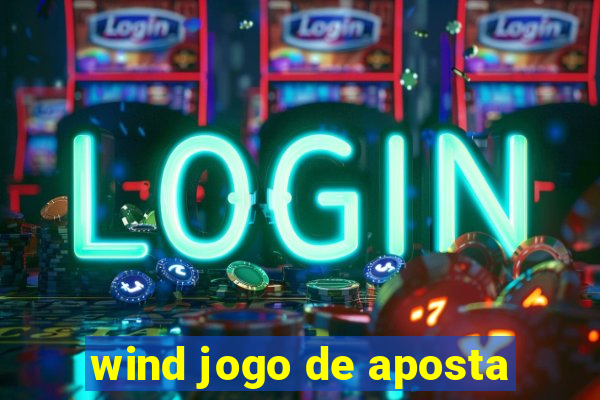 wind jogo de aposta