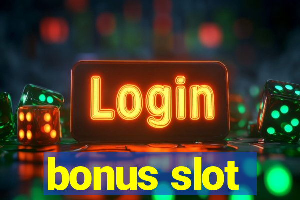 bonus slot