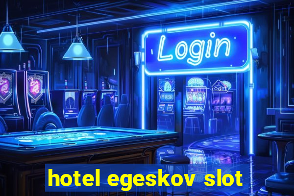 hotel egeskov slot