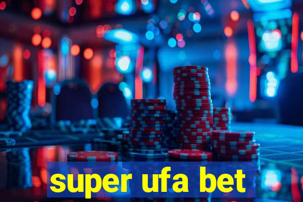 super ufa bet