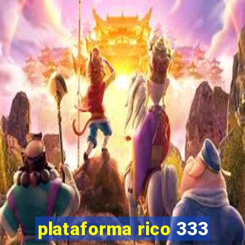 plataforma rico 333