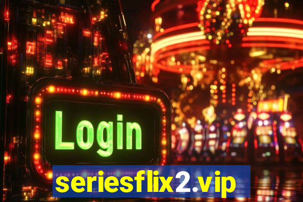 seriesflix2.vip