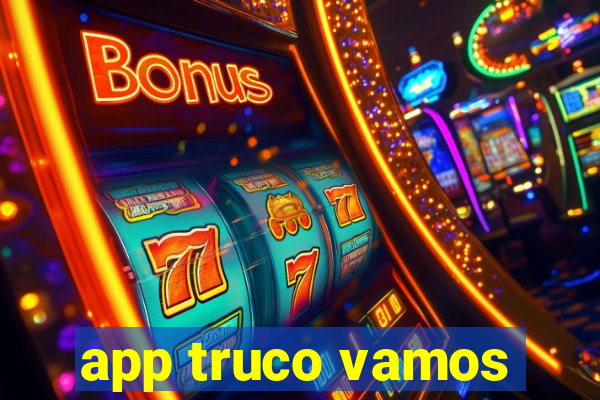 app truco vamos