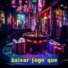 baixar jogo que ganha dinheiro de verdade