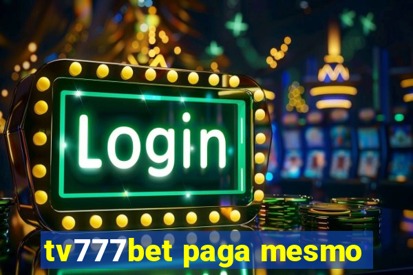 tv777bet paga mesmo