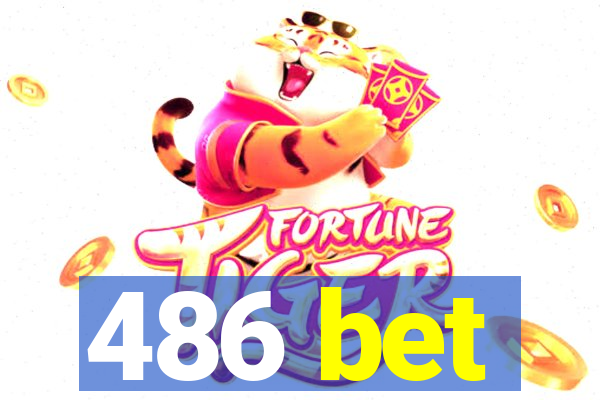 486 bet