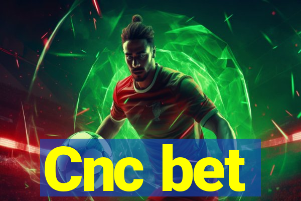 Cnc bet