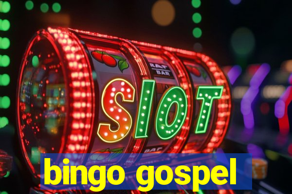 bingo gospel