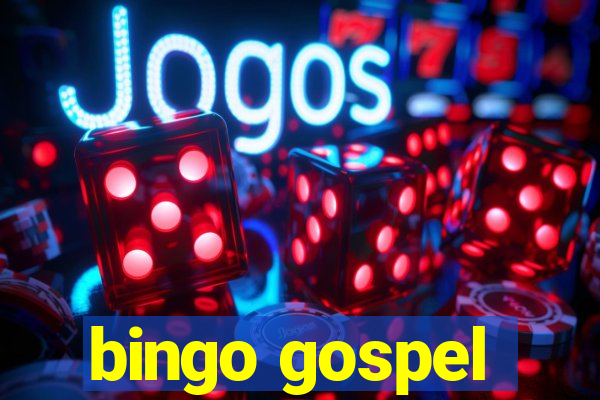 bingo gospel