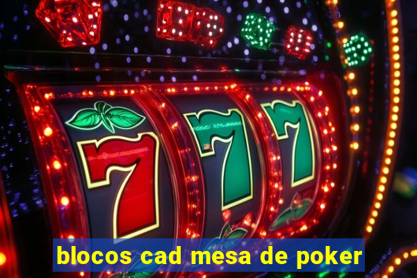 blocos cad mesa de poker