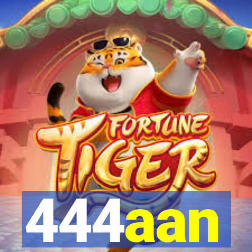 444aan