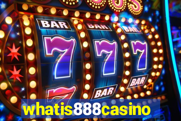 whatis888casino