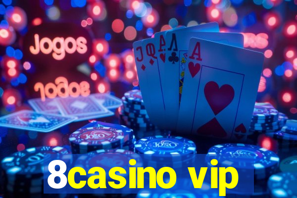 8casino vip