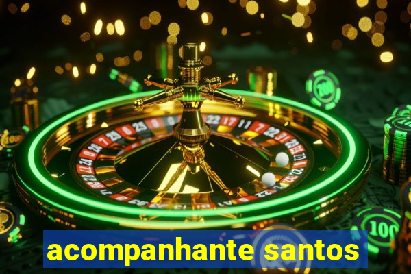 acompanhante santos