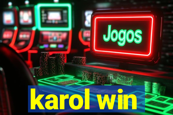 karol win