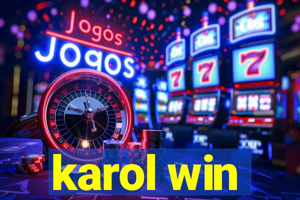 karol win