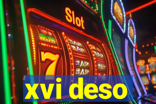 xvi deso