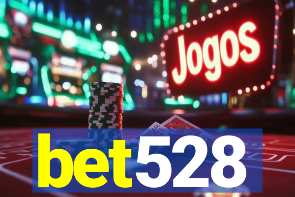 bet528