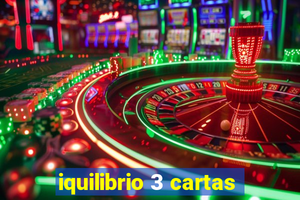 iquilibrio 3 cartas