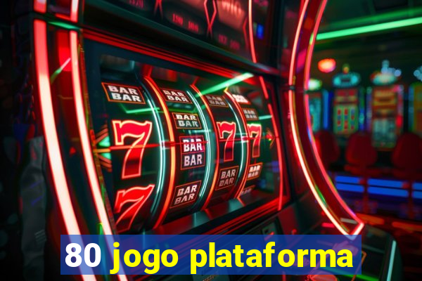 80 jogo plataforma