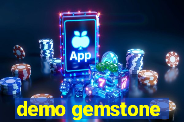 demo gemstone