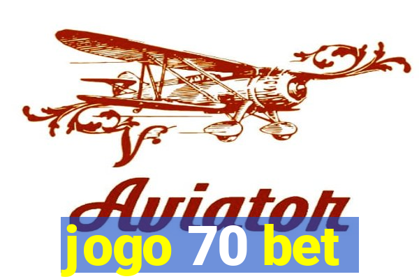 jogo 70 bet