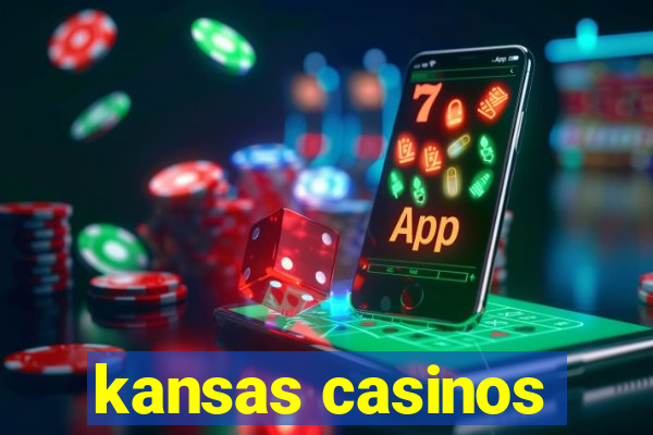 kansas casinos