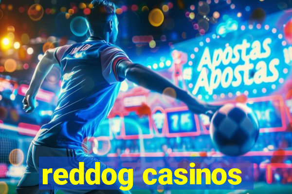 reddog casinos