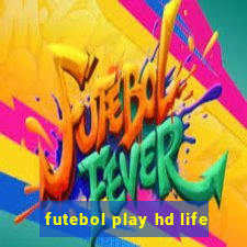 futebol play hd life