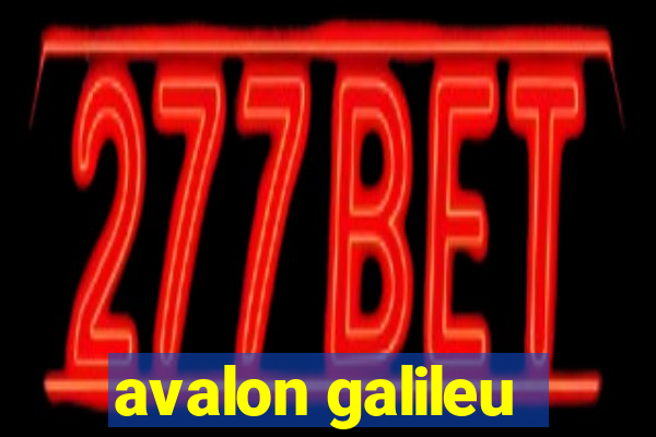 avalon galileu